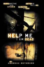 Watch Help me I am Dead Movie2k