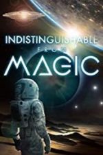 Watch Indistinguishable from Magic Movie2k