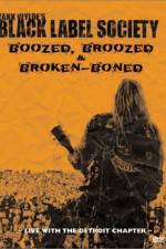 Watch Black Label Society Boozed Broozed & Broken-Boned Movie2k