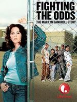 Watch Fighting the Odds: The Marilyn Gambrell Story Movie2k