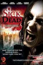 Watch Sick and the Dead Movie2k