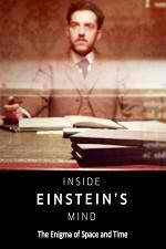 Watch Inside Einstein's Mind: The Enigma of Space and Time Movie2k