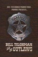 Watch Bill Tilghman and the Outlaws Movie2k