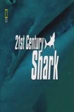 Watch National Geographic 21st Century Shark Movie2k