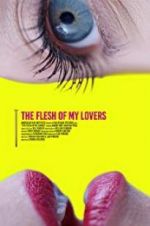 Watch The Flesh of My Lovers Movie2k