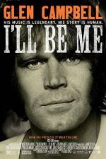 Watch Glen Campbell: I'll Be Me Movie2k