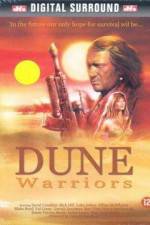 Watch Dune Warriors Movie2k