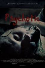 Watch Psychotic Movie2k