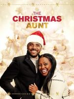 Watch The Christmas Aunt Movie2k