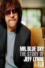 Watch Mr Blue Sky The Story of Jeff Lynne & ELO Movie2k