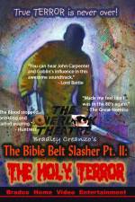 Watch The Bible Belt Slasher Pt. II: The Holy Terror! Movie2k