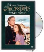 Watch The Thorn Birds: The Missing Years Movie2k