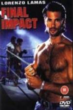 Watch Final Impact Movie2k