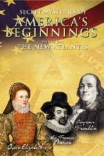 Watch Secret Mysteries of America's Beginnings Volume 1: The New Atlantis Movie2k