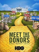 Watch Meet the Donors: Does Money Talk? Movie2k