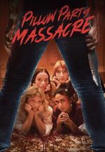 Watch Pillow Party Massacre Movie2k