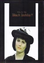 Watch Who Is the Black Dahlia? Movie2k