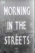 Watch Morning in the Streets Movie2k