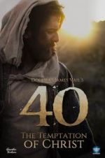 Watch 40: The Temptation of Christ Movie2k