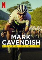 Watch Mark Cavendish: Never Enough Movie2k