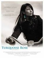 Watch Turquoise Rose Movie2k