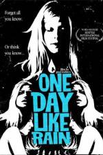 Watch One Day Like Rain Movie2k