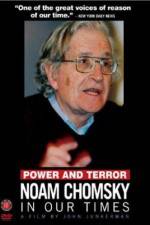 Watch Power and Terror Noam Chomsky in Our Times Movie2k