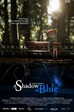 Watch A Shadow of Blue Movie2k