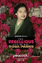 Watch The Rebellious Life of Mrs. Rosa Parks Movie2k