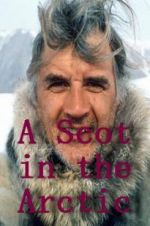 Watch A Scot in the Arctic Movie2k