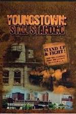 Watch Youngstown: Still Standing Movie2k