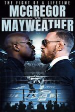 Watch The Fight of a Lifetime: McGregor vs Mayweather Movie2k
