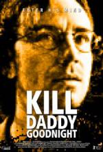 Watch Kill Daddy Good Night Movie2k