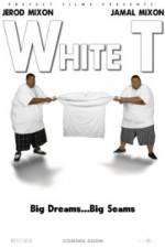 Watch White T Movie2k