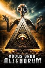 Watch Novus Ordo Alienorum Movie2k