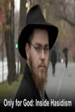 Watch Only for God: Inside Hasidism Movie2k