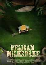 Watch Pelican Milkshake (Short 2020) Movie2k