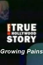 Watch E True Hollywood Story -  Growing Pains Movie2k