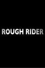 Watch Rough Rider Movie2k