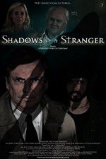 Watch Shadows of a Stranger Movie2k