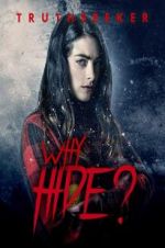 Watch Why Hide? Movie2k