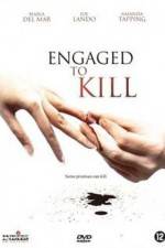 Watch Engaged to Kill Movie2k