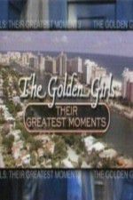 Watch The Golden Girls Their Greatest Moments Movie2k