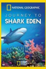 Watch National Geographic Journey to Shark Eden Movie2k