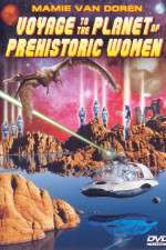 Watch Voyage to the Planet of Prehistoric Women Movie2k