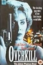 Watch Overkill: The Aileen Wuornos Story Movie2k