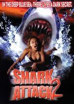 Watch Shark Attack 2 Movie2k