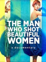 Watch The Man Who Shot Beautiful Women Movie2k