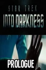 Watch Star Trek Into Darkness Prologue Movie2k