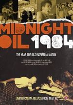 Watch Midnight Oil: 1984 Movie2k